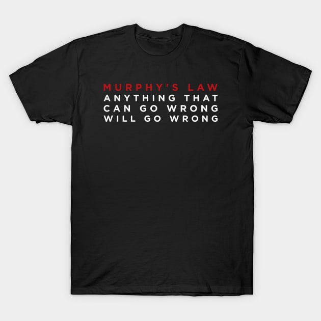 Murphy's Law T-Shirt by Indie Pop